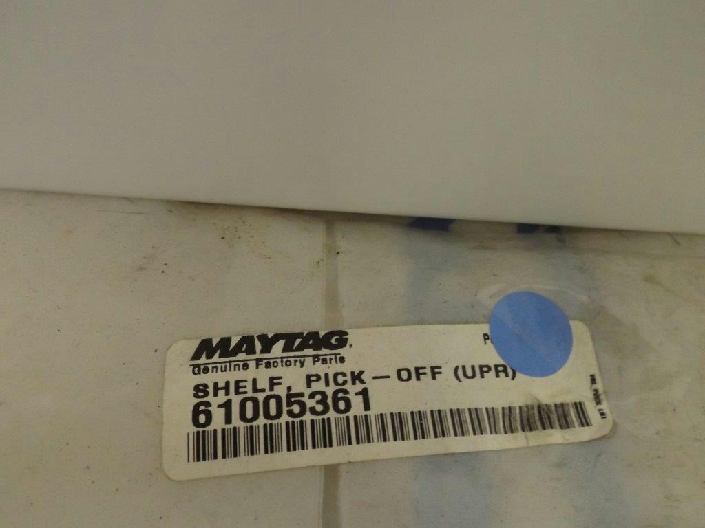 MAYTAG WHIRLPOOL REFRIGERATOR 61005361 UPPER PICK OFF SHELF NEW MAYTAG WHIRLPOOL REFRIGERATOR 61005361 UPPER PICK OFF SHELF NEW